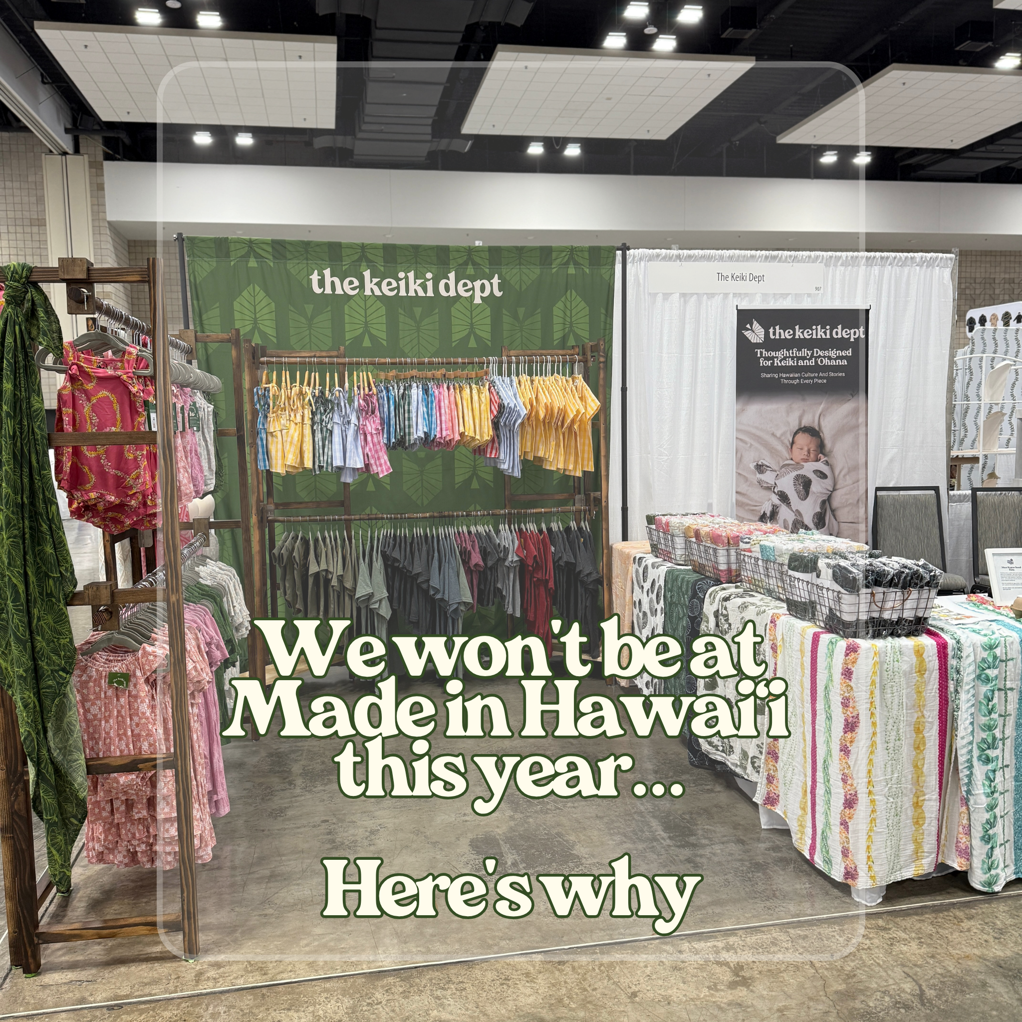 Why we're not at Made in Hawaiʻi this year